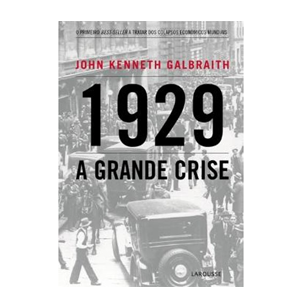 1929 – A Grande Crise