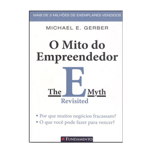 O Mito do Empreendedor