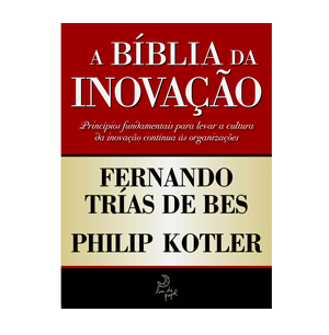 A Bíblia da Inovação