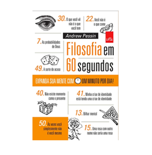 Filosofia em 60 Segundos