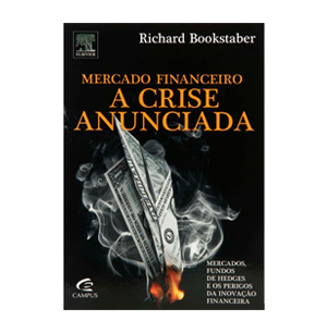 Mercado Financeiro: A Crise Anunciada