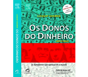 Os Donos do dinheiro – os banqueiros que quebraram o mundo