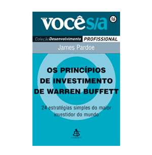 Os princípios de investimento de Warren Buffet