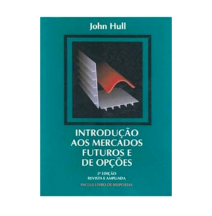 Introdução aos Mercados Futuros e de Opções