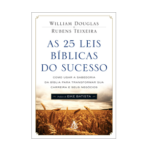 As 25 Leis Bíblicas Do Sucesso