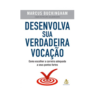 Desenvolva Sua Verdadeira Vocação
