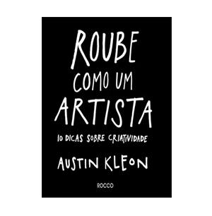 Roube Como Um Artista