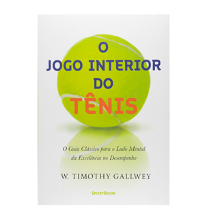 O Jogo Interior do Tênis